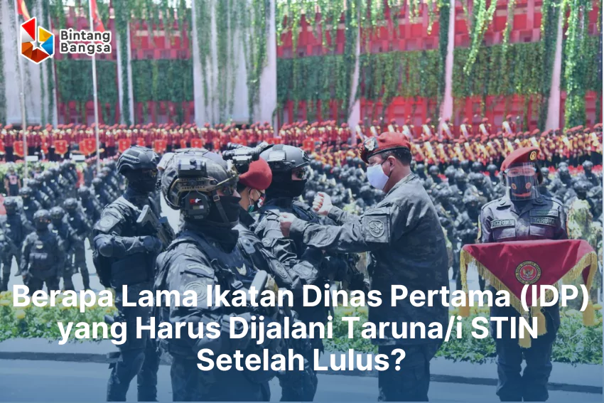 Lama Ikatan Dinas Pertama STIN