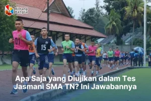 Tes Jasmani SMA Taruna Nusantara