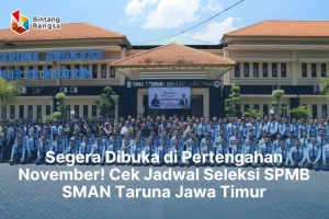 Jadwal Seleksi SPMB SMAN Taruna Jawa Timur
